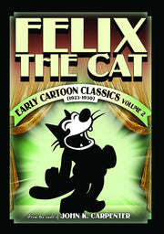 Felix the Cat: Early Cartoon Classics, Volume 2 - 