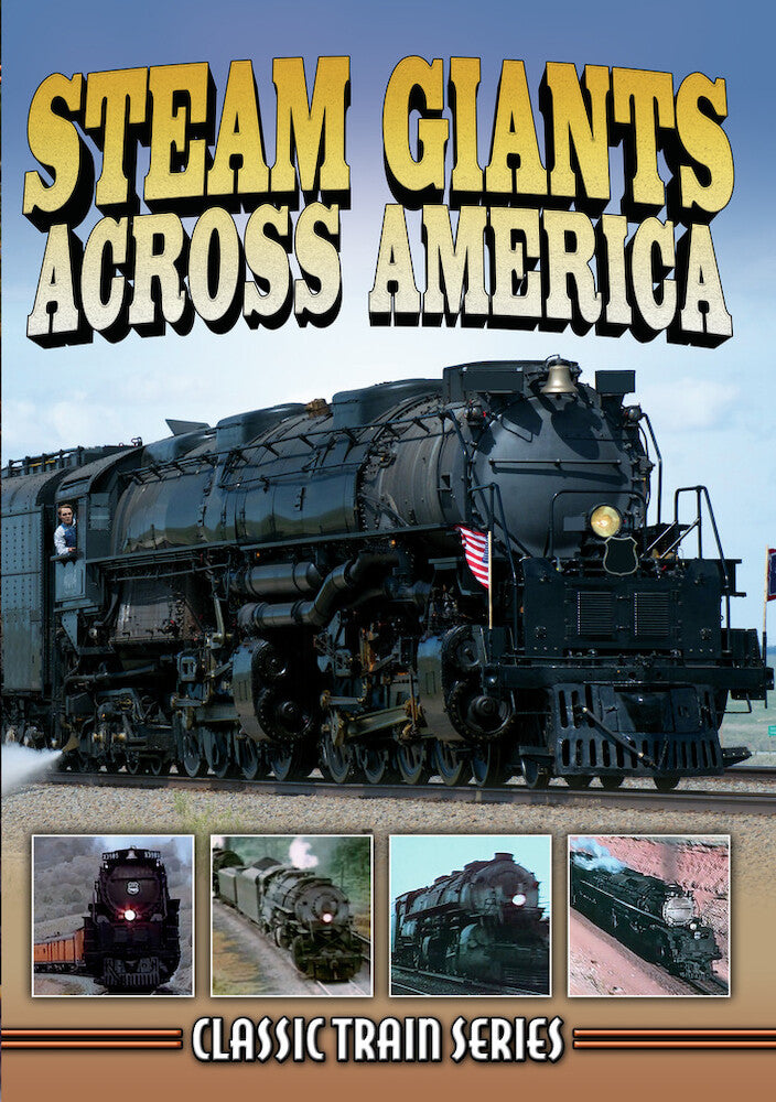 Steam Giants Across America (Classic Train Series) - 