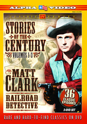 Matt Clark Railroad Detective - Stories of The Century - Volumes 1-3 (3-) - 