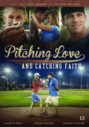 Pitching Love Catching Faith - 