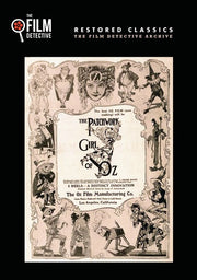 The Patchwork Girl of Oz (The Film Detective Restored Version) - 