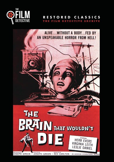 The Brain That Wouldn't Die (The Film Detective Restored Version) - 