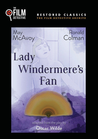 Lady Windermere's Fan (The Film Detective Restored Version) - 