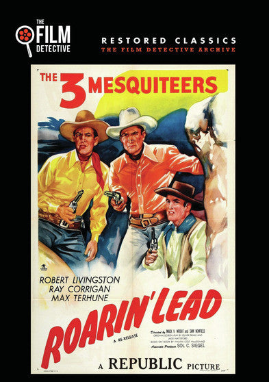 Roarin' Lead (The Film Detective Restored Version) - 