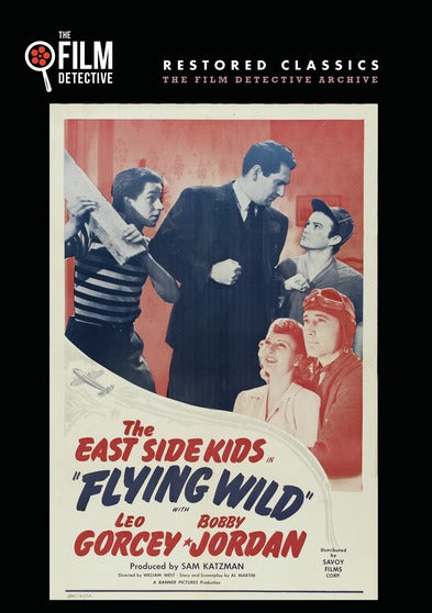 Flying Wild (The Film Detective Restored Version) - 