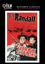 Across the Plains (The Film Detective Restored Version) - 