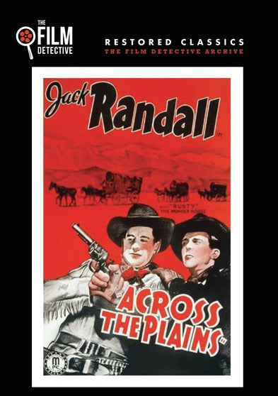Across the Plains (The Film Detective Restored Version) - 