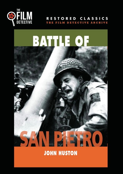 Battle of San Pietro (The Film Detective Restored Version) - 