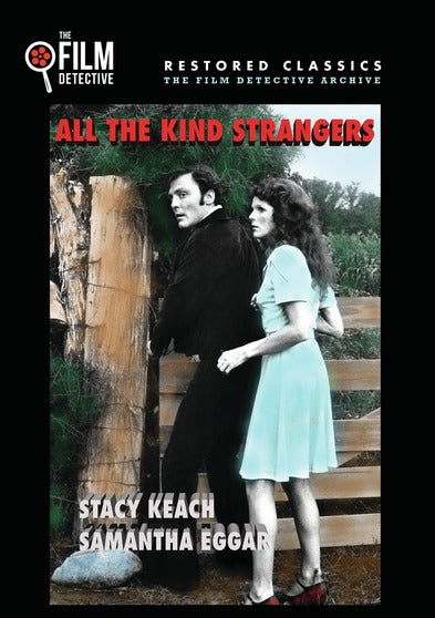 All the Kind Strangers (The Film Detective Restored Version) - 