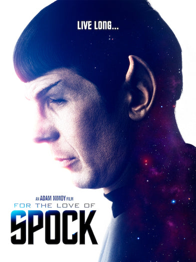 For the Love of Spock - 