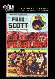 Code of the Fearless (The Film Detective Restored Version) - 