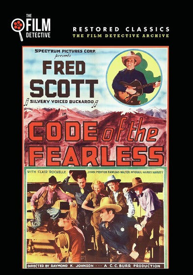 Code of the Fearless (The Film Detective Restored Version) - 