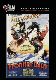 Frontier Days (The Film Detective Restored Version) - 
