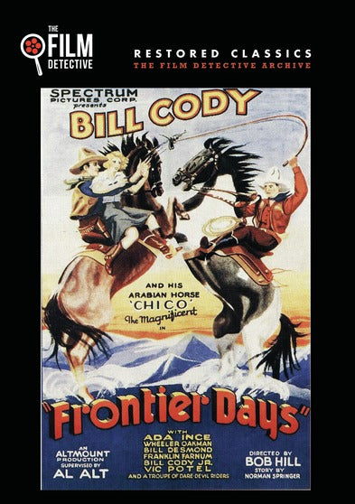 Frontier Days (The Film Detective Restored Version) - 