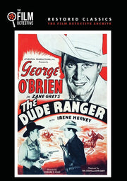 Dude Ranger (The Film Detective Restored Version) - 