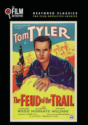 Feud of the Trail (The Film Detective Restored Version) - 