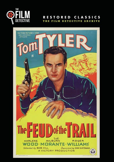 Feud of the Trail (The Film Detective Restored Version) - 