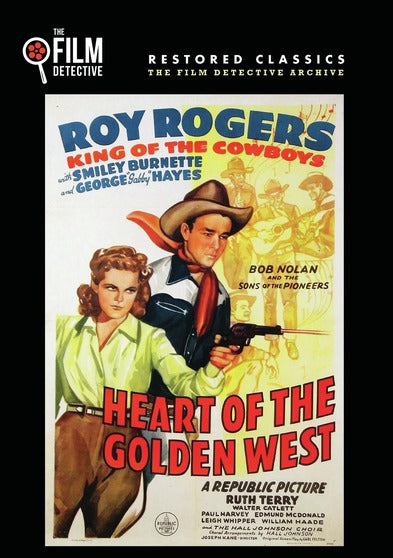 Heart of the Golden West (The Film Detective Restored Version) - 