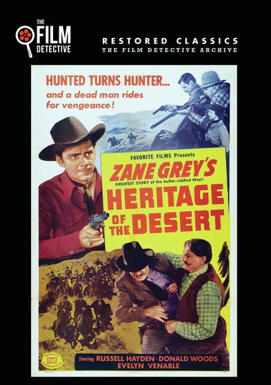 Heritage of the Desert (The Film Detective Restored Version) - 