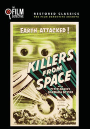 Killers From Space (The Film Detective Restored Version) - 