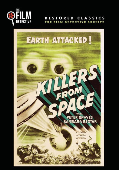 Killers From Space (The Film Detective Restored Version) - 