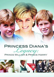 Princess Diana's Legacy: Prince William & Prince Harry - 