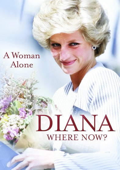 Diana: Where Now? A Woman Alone - 