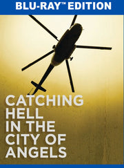 Catching Hell in the City of Angels - 