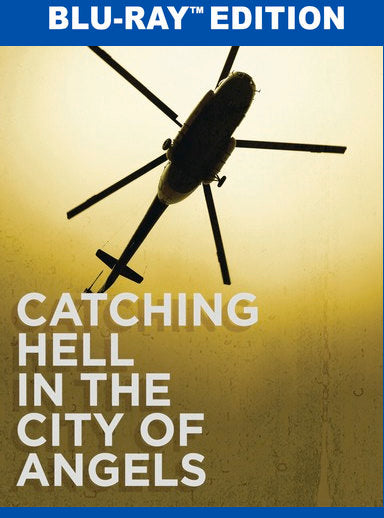 Catching Hell in the City of Angels - 