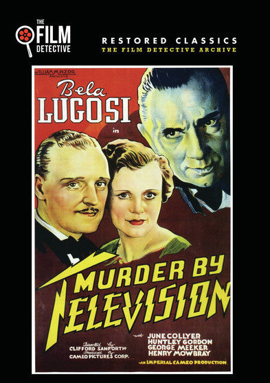 Murder By Television (The Film Detective Restored Version) - 