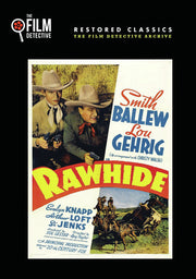 Rawhide (The Film Detective Restored Version) - 