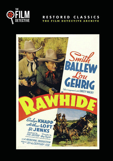 Rawhide (The Film Detective Restored Version) - 