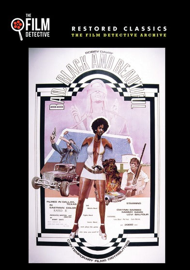 Bad, Black, and Beautiful (The Film Detective Restored Version) - 