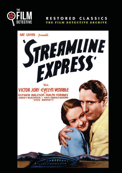 Streamline Express (The Film Detective Restored Version) - 
