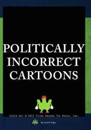 Politically Incorrect Cartoons - 