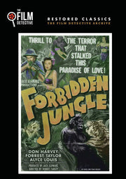 Forbidden Jungle (The Film Detective Restored Version) - 