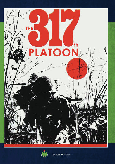 The 317th Platoon - 