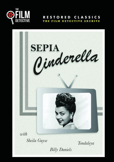 Sepia Cinderella (The Film Detective Restored Version) - 