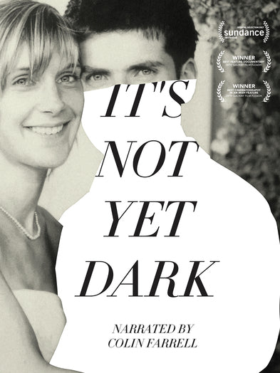 It's Not Yet Dark - 