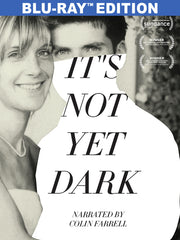 It's Not Yet Dark - 
