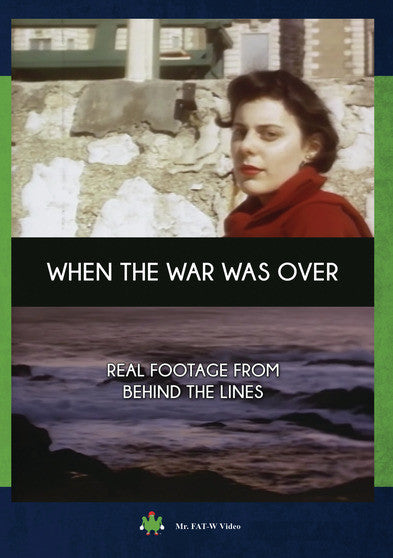 When The War Was Over - 