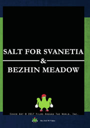 Salt For Svanetia And Bezhin Meadow - 