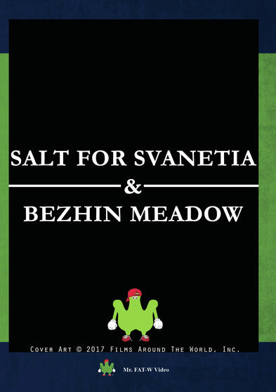 Salt For Svanetia And Bezhin Meadow - 