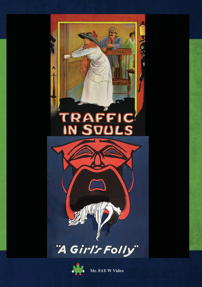 Traffic In Souls and A Girls Folly - 