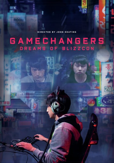 GameChangers: Dreams of BlizzCon - 