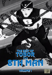 The Best of Tobor the 8th Man Volume 1 - 