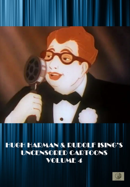 Hugh Harman & Rudolf Ising's Uncensored Cartoons Volume 4 - 