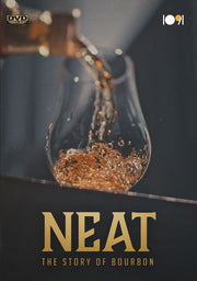 Neat: The Story of Bourbon - 