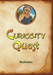 Curiosity Quest: Mushrooms - 