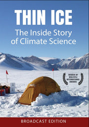 THIN ICE: The Inside Story of Climate Science - 
